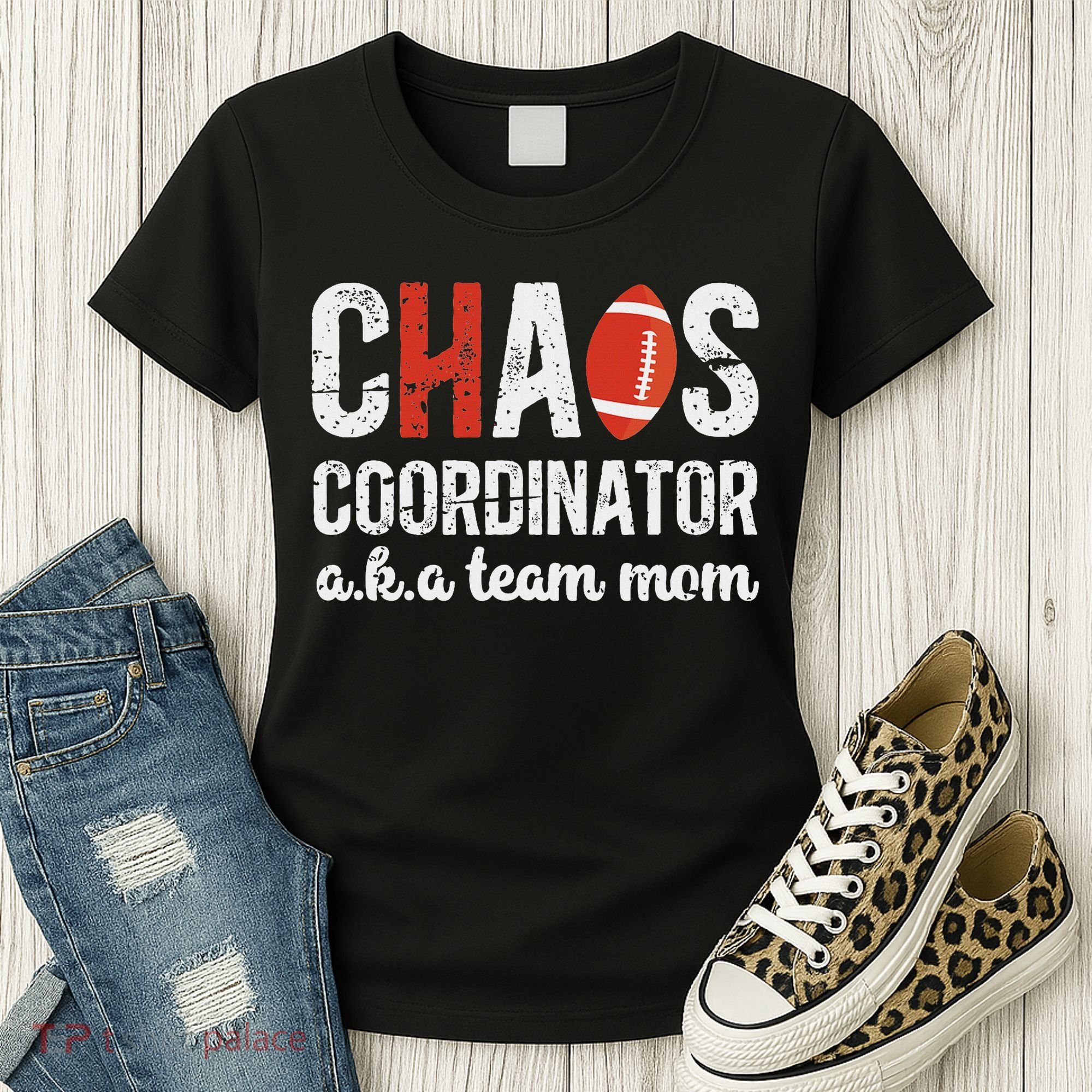 Chaos Coordinator Football Team Mom Football Team Mama Women's T-Shirt