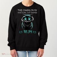 Creepy Cat Funny The Chains On My Mood Swing Just Snapped Women's Sweatshirt thumb 0