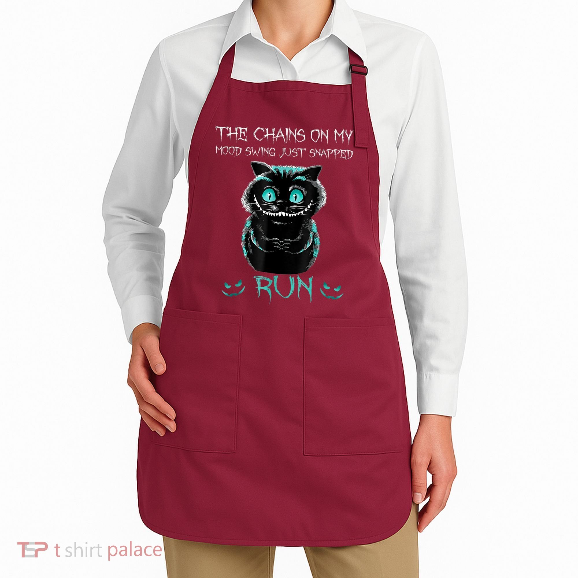 Creepy Cat Funny The Chains On My Mood Swing Just Snapped Apron