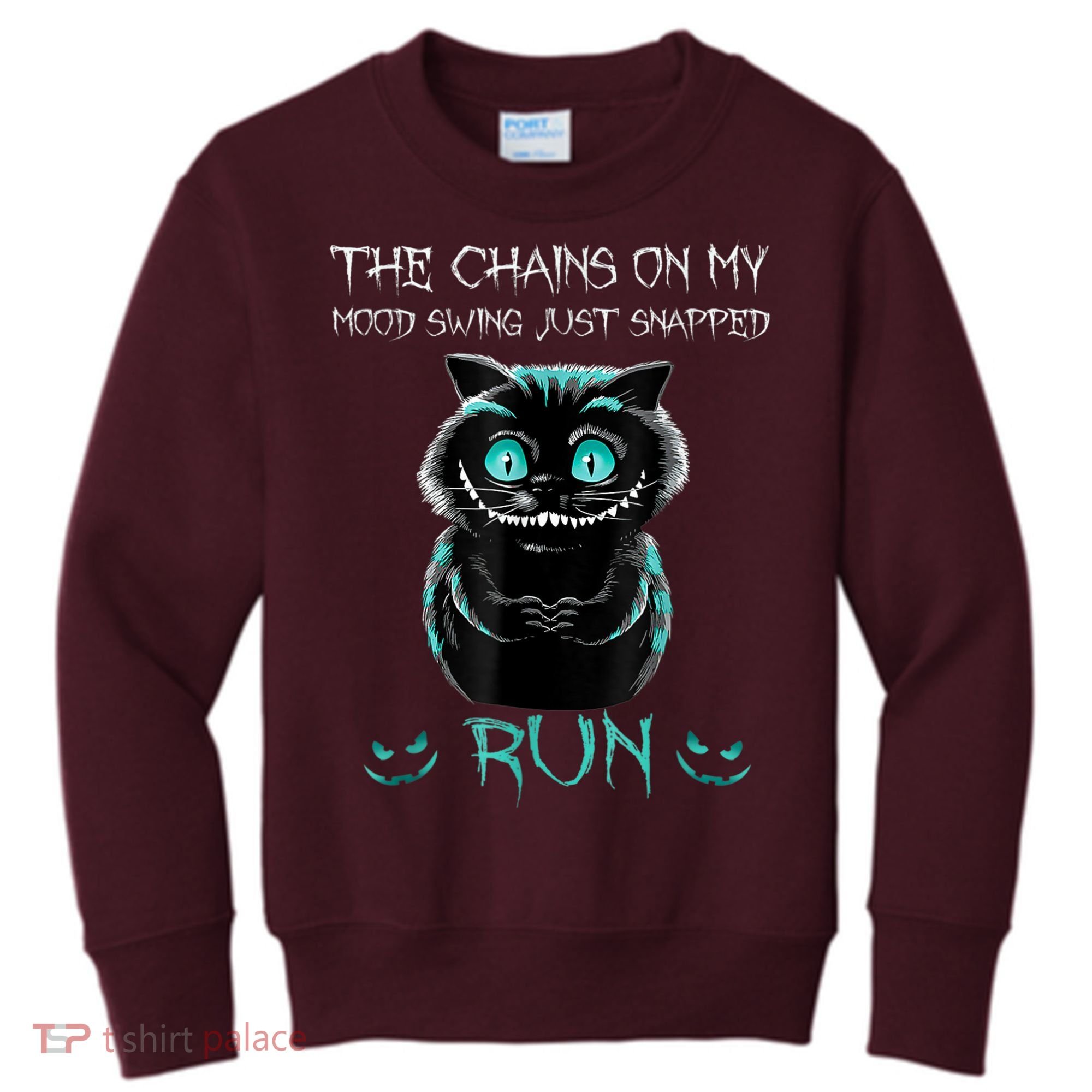 Creepy Cat Funny The Chains On My Mood Swing Just Snapped Kids Sweatshirt