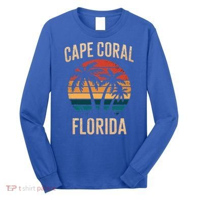 Cape Coral Florida Vacation Souvenirs  Long Sleeve Shirt