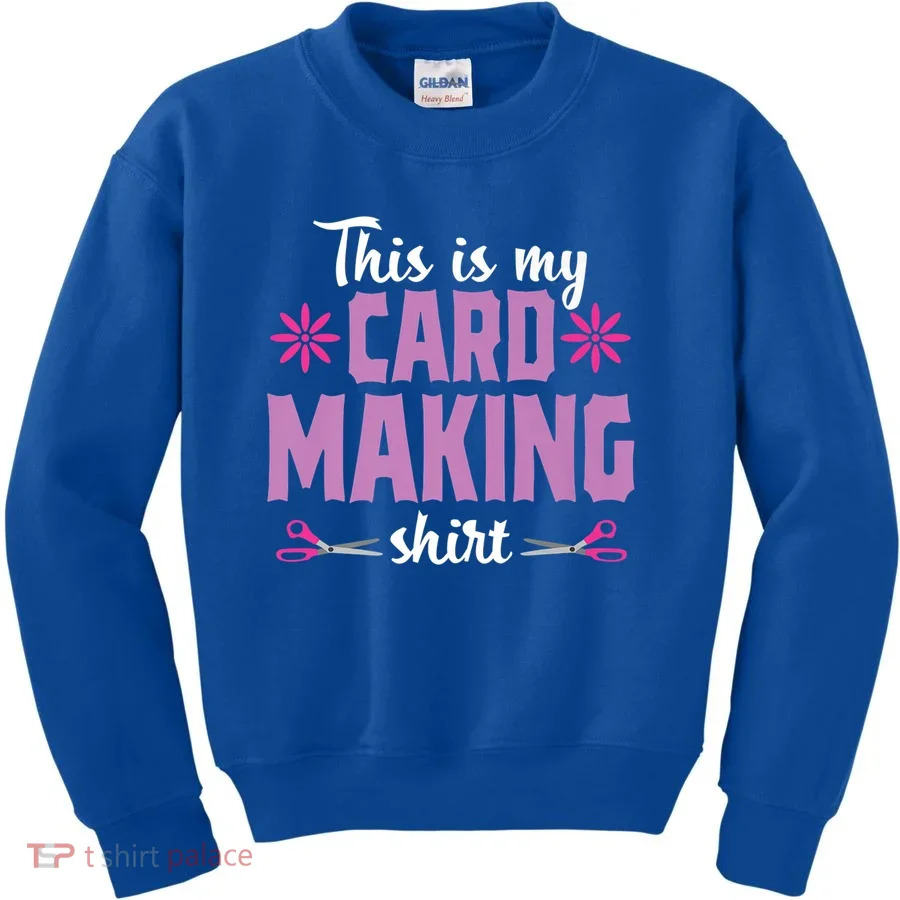 Cardmaking Crafting Funny Hobby Scrapbooking Gift Kids Sweatshirt