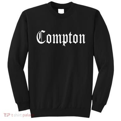 Compton California Gangsta Rap Sweatshirt