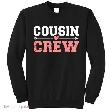 Cousin Crew Gift Sweatshirt