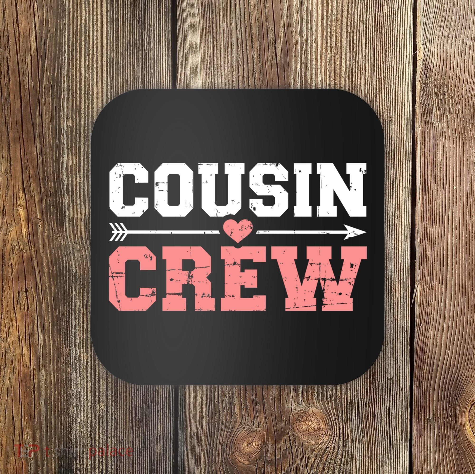 Cousin Crew Gift Coaster