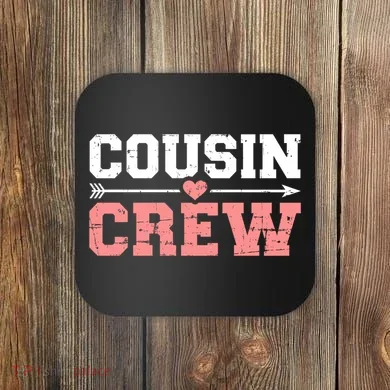 Cousin Crew Gift Coaster