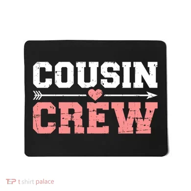 Cousin Crew Gift Mousepad