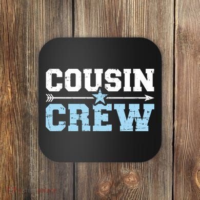 Cousin Crew Gift Coaster