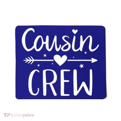 Cousin Crew Gift Mousepad