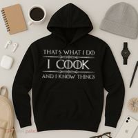 Chef & Cook Gifts I Cook & I Know Things Funny Cooking Hoodie thumb 3