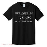 Chef & Cook Gifts I Cook & I Know Things Funny Cooking Kids T-Shirt thumb 0