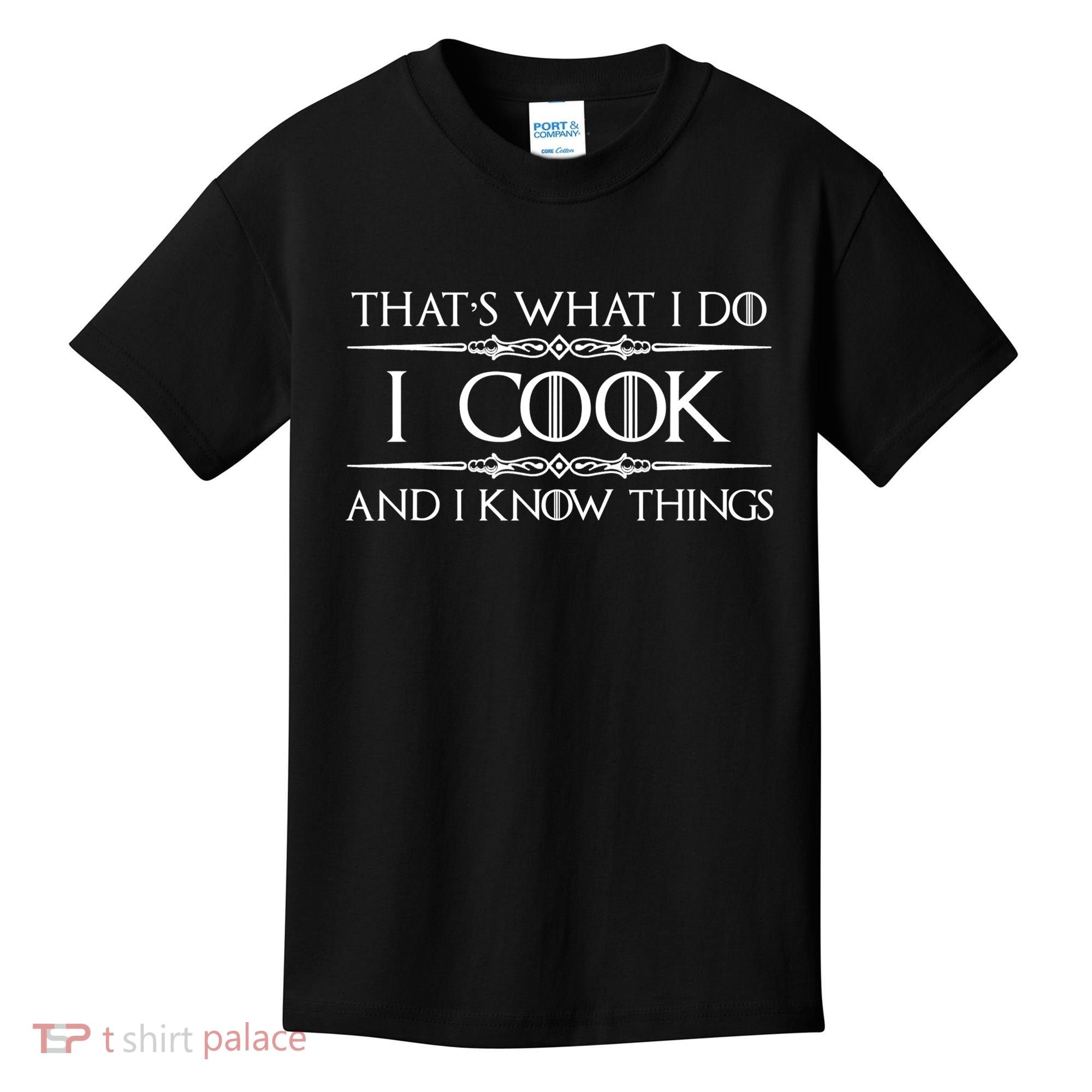 Chef & Cook Gifts I Cook & I Know Things Funny Cooking TShirt Kids T-Shirt