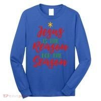 Christian Christmas Gift Jesus Is The Reason For The Season Gift Long Sleeve Shirt thumb 0