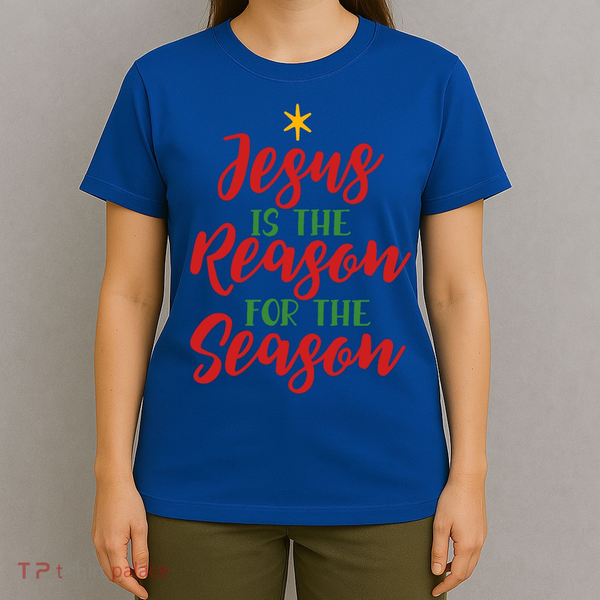 Christian Christmas Gift Jesus Is The Reason For The Season Gift T-Shirt