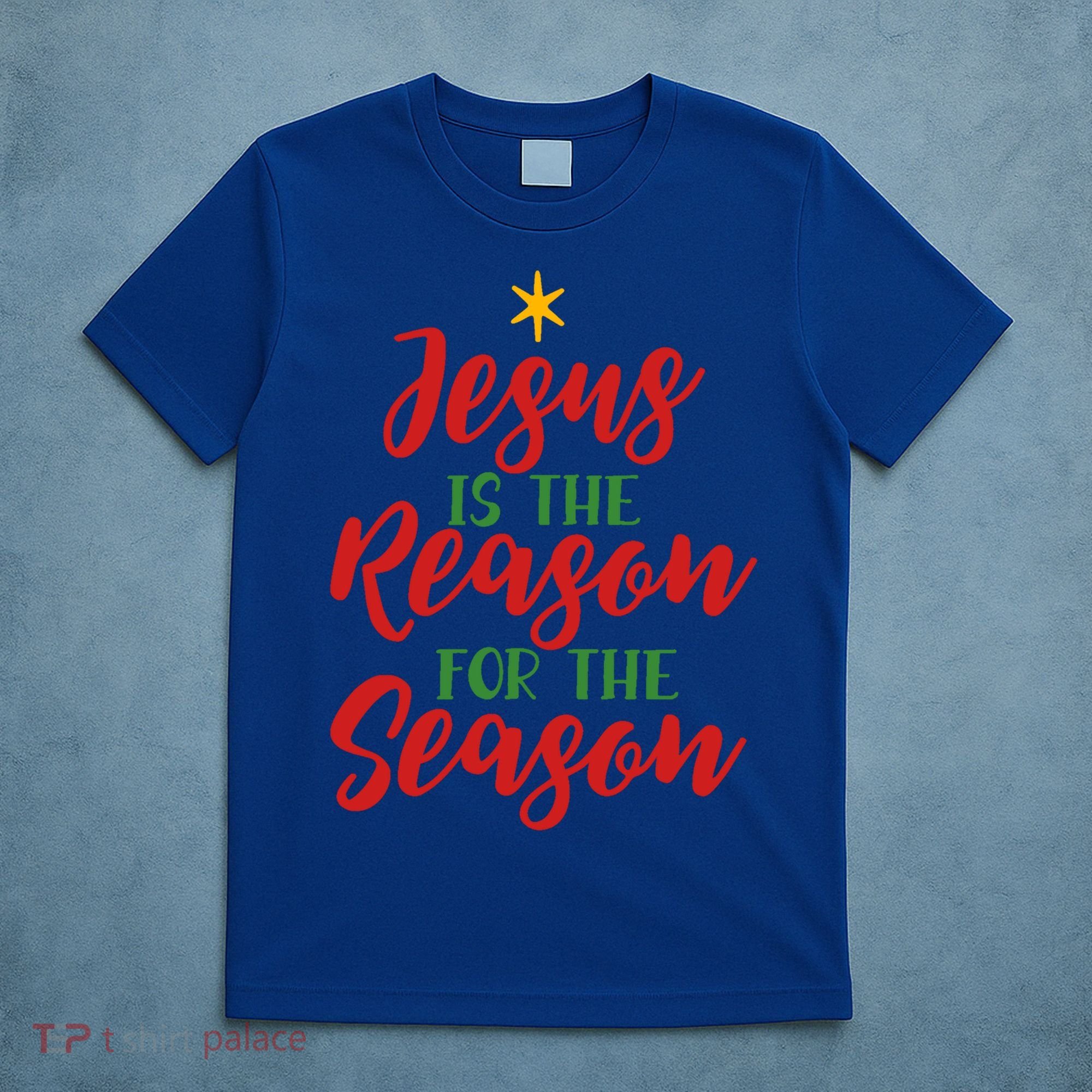 Christian Christmas Gift Jesus Is The Reason For The Season Gift T-Shirt