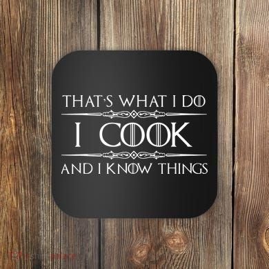 Chef Cook Gifts I Cook I Know Things Funny Cooking Coaster