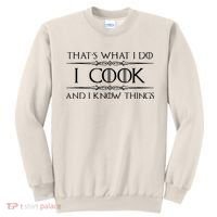 Chef Cook Gifts I Cook I Know Things Funny Cooking Sweatshirt thumb 0