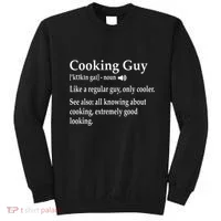 Culinary Cooking Guy Joke For Kitchen Chef Baking Enthusiast Sweatshirt thumb 0