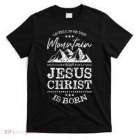 Christian Christmas Graphic S Go Tell It On The Mountain T-Shirt thumb 0