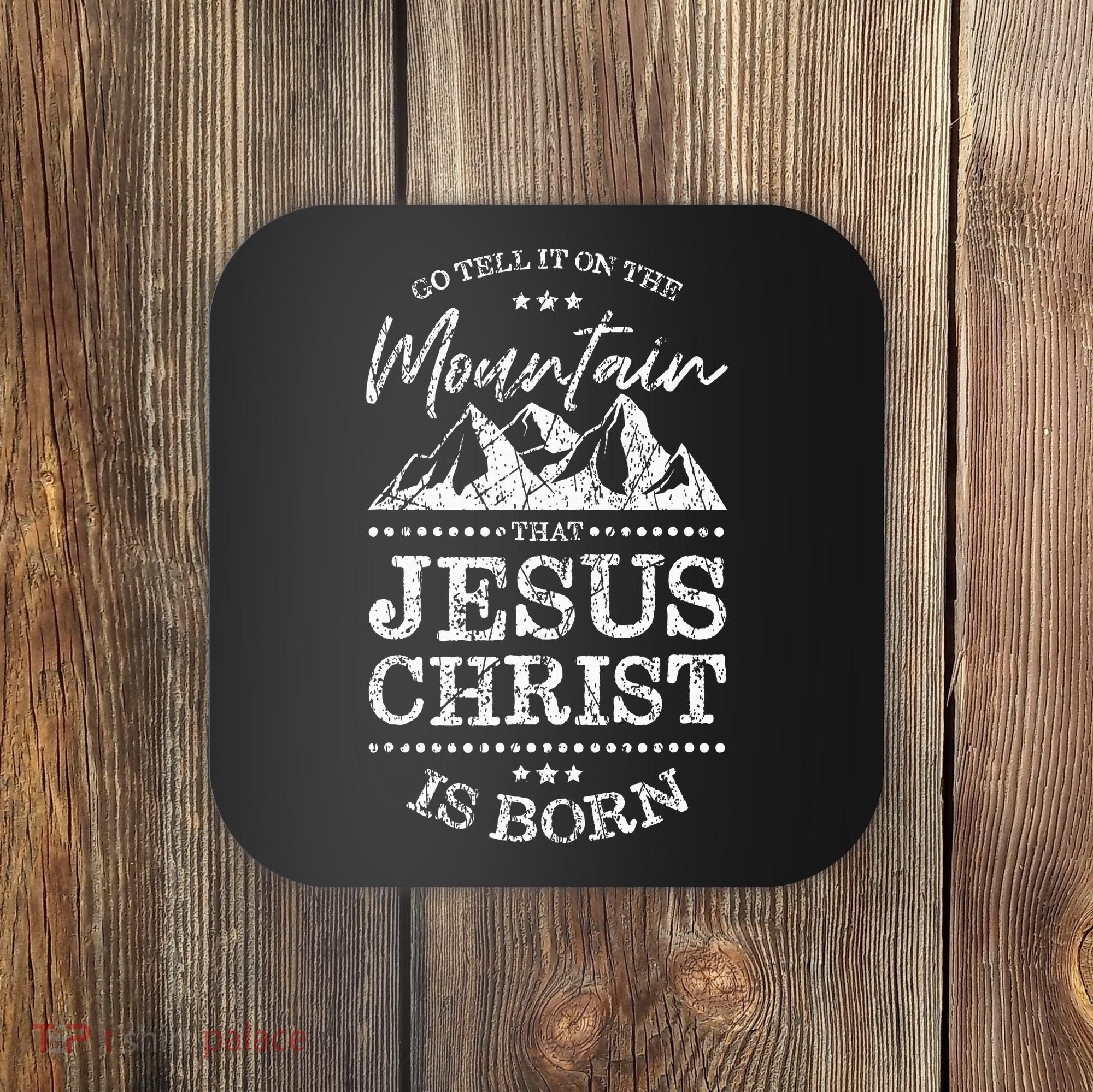 Christian Christmas Graphic S Go Tell It On The Mountain Coaster