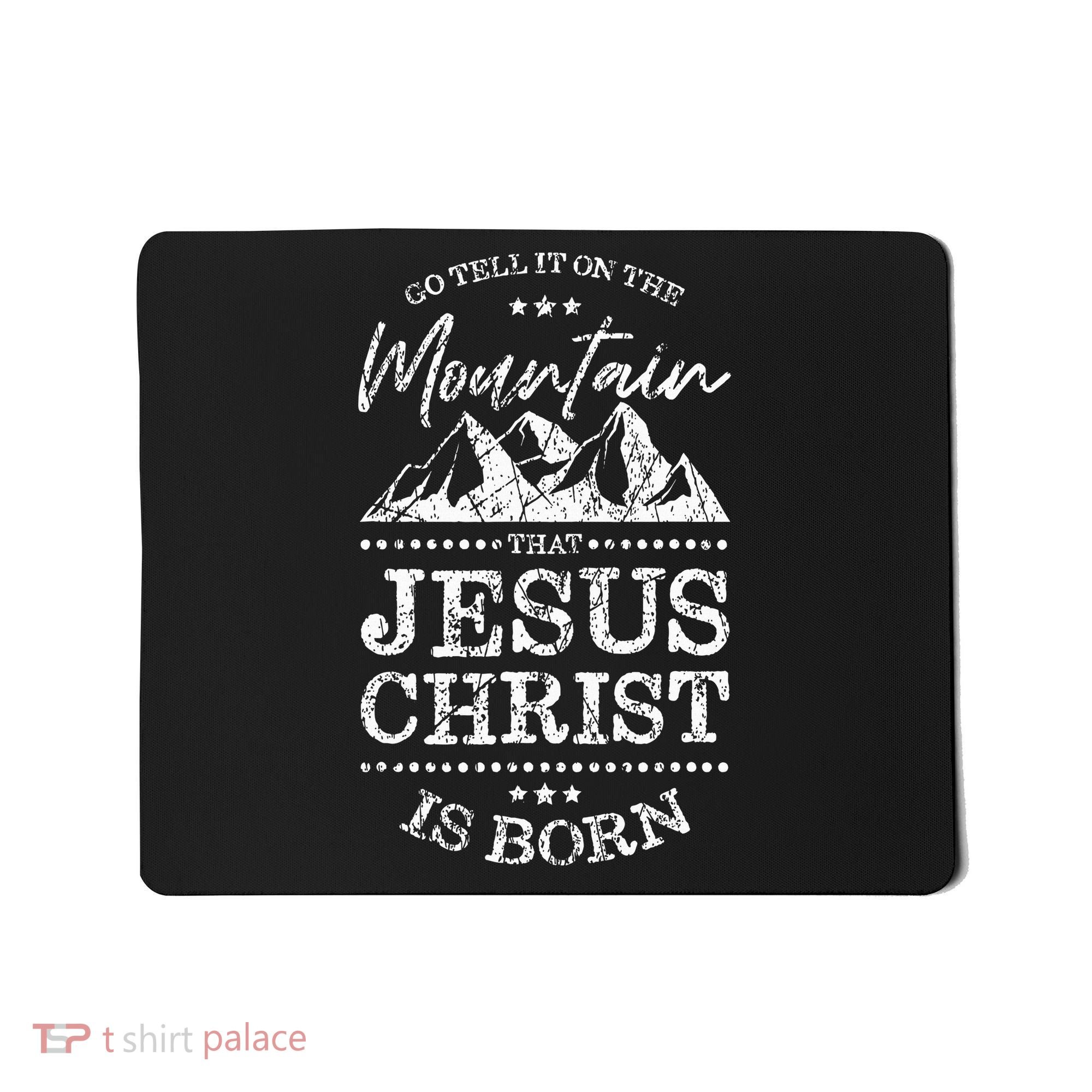 Christian Christmas Graphic S Go Tell It On The Mountain Mousepad