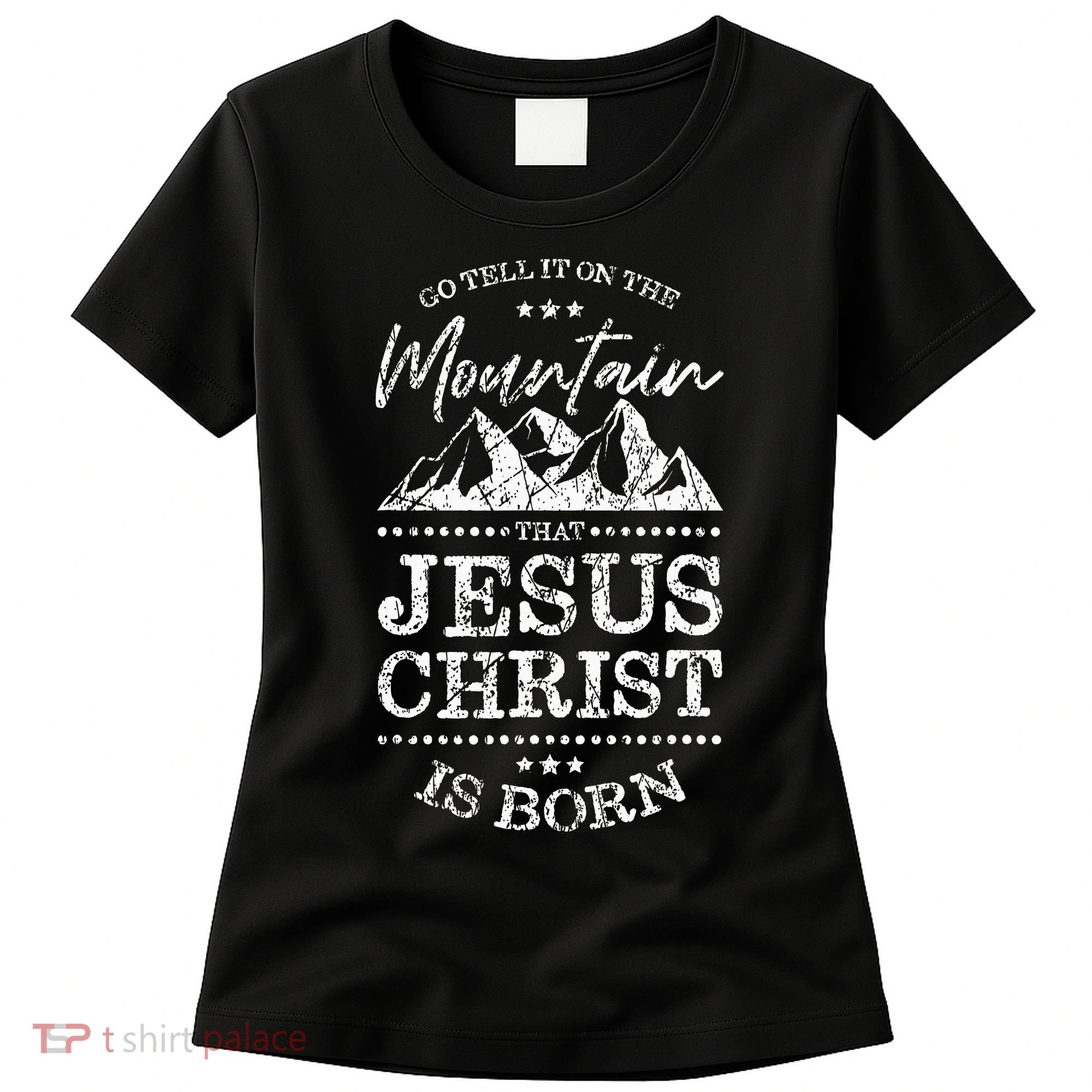 Christian Christmas Graphic S Go Tell It On The Mountain Women's T-Shirt
