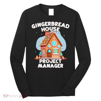 Cute Christmas Gingerbread House Project Manager Long Sleeve Shirt