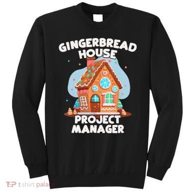 Cute Christmas Gingerbread House Project Manager Sweatshirt