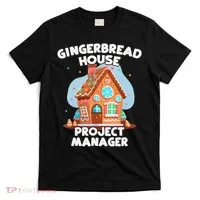 Cute Christmas Gingerbread House Project Manager T-Shirt thumb 0