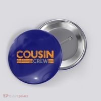 Cousin Crew Gift Button thumb 0