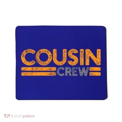 Cousin Crew Gift Mousepad