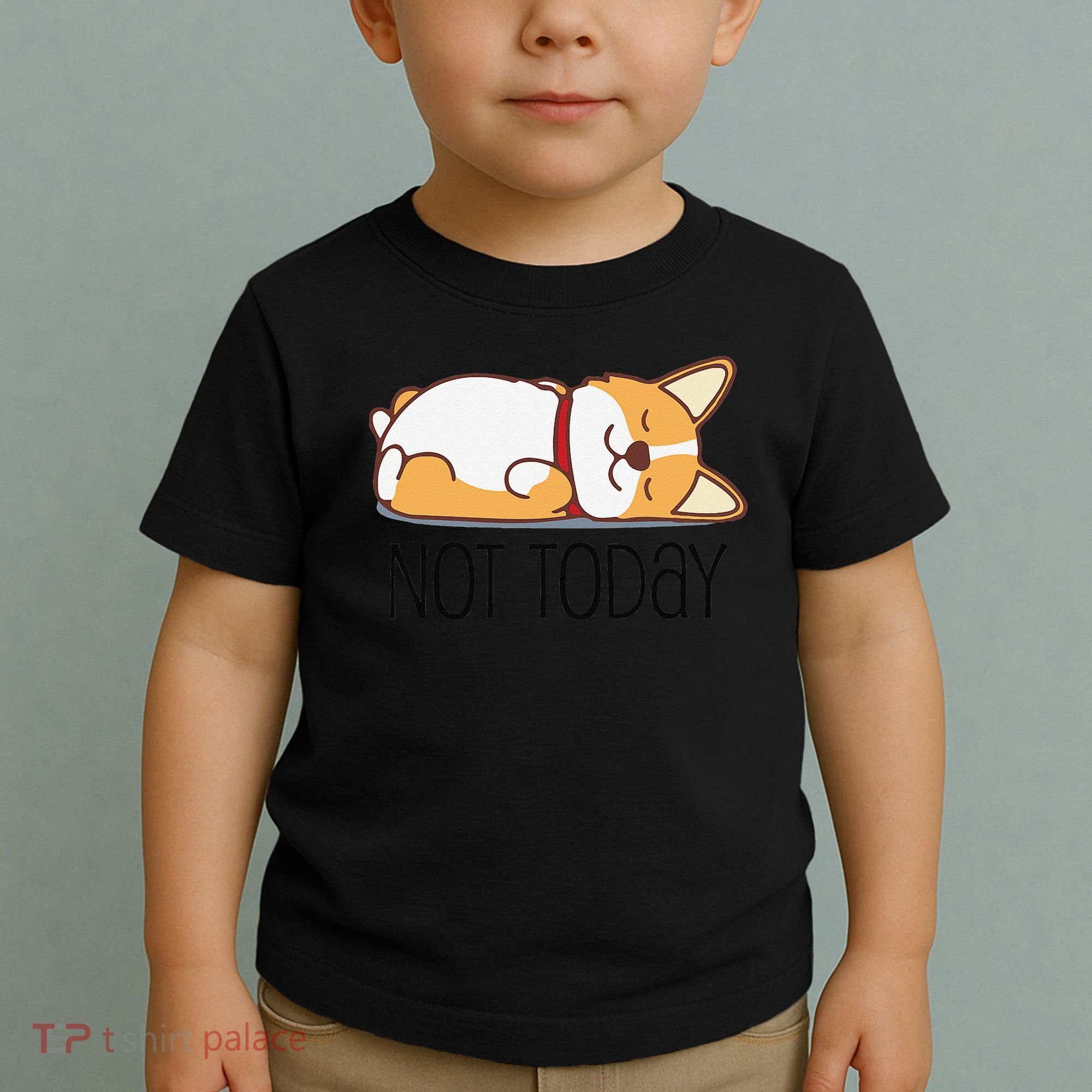 Cute Corgi Gift Funny Dog Lover Not Today Lazy Animal Short Sleeve Toddler T-Shirt