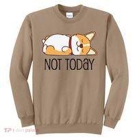 Cute Corgi Gift Funny Dog Lover Not Today Lazy Animal Short Sleeve Sweatshirt thumb 0