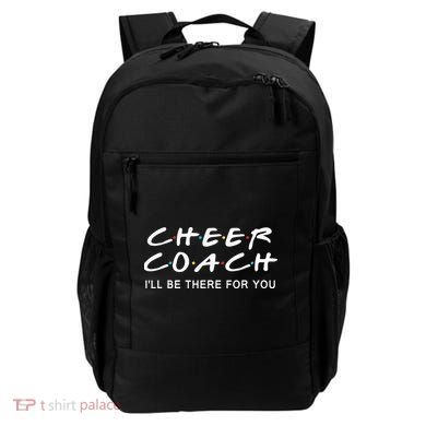 Cheer Coach Gift Cheer Coach I'll Be There For You Backpack
