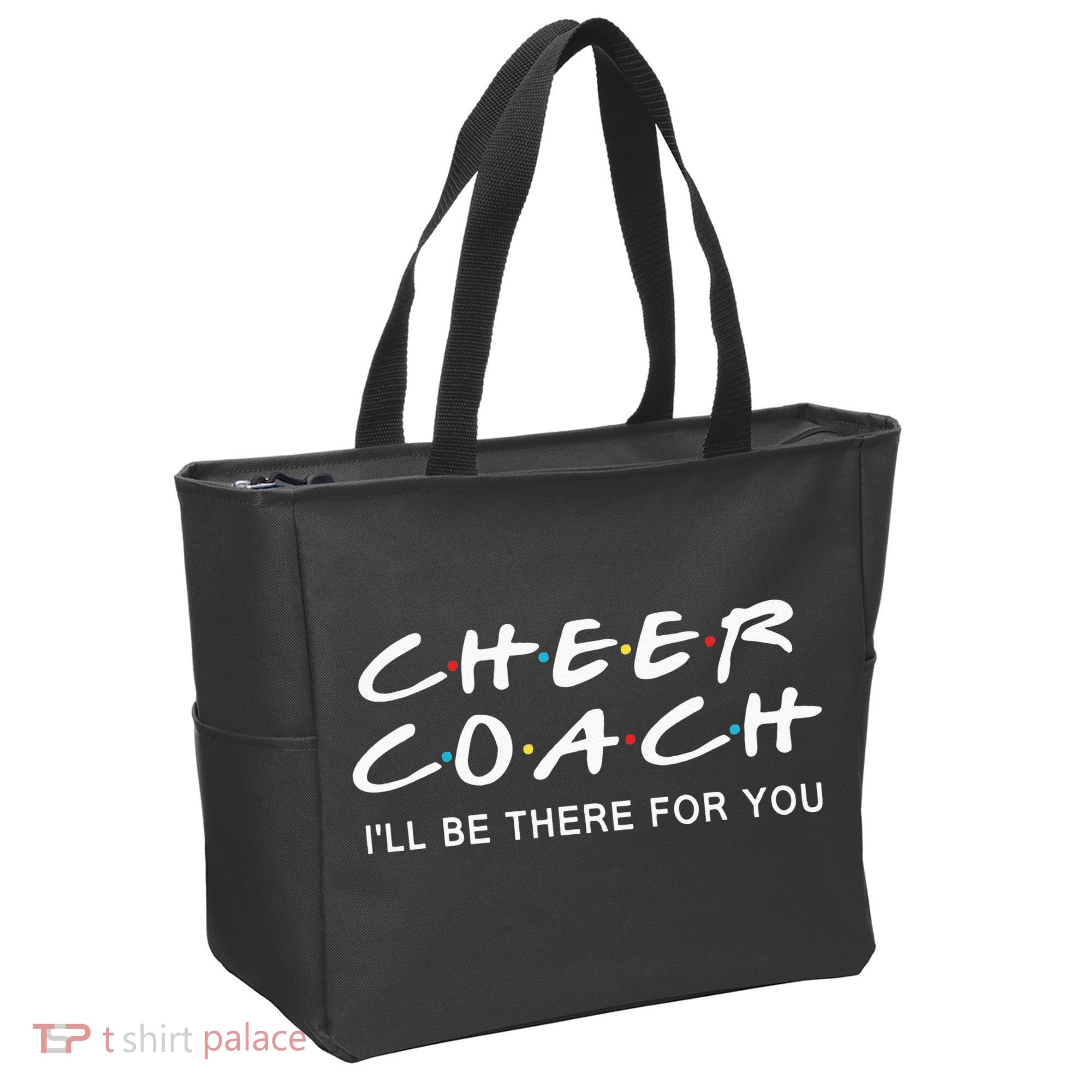 Cheer Coach Gift Cheer Coach I'll Be There For You Tote Bag