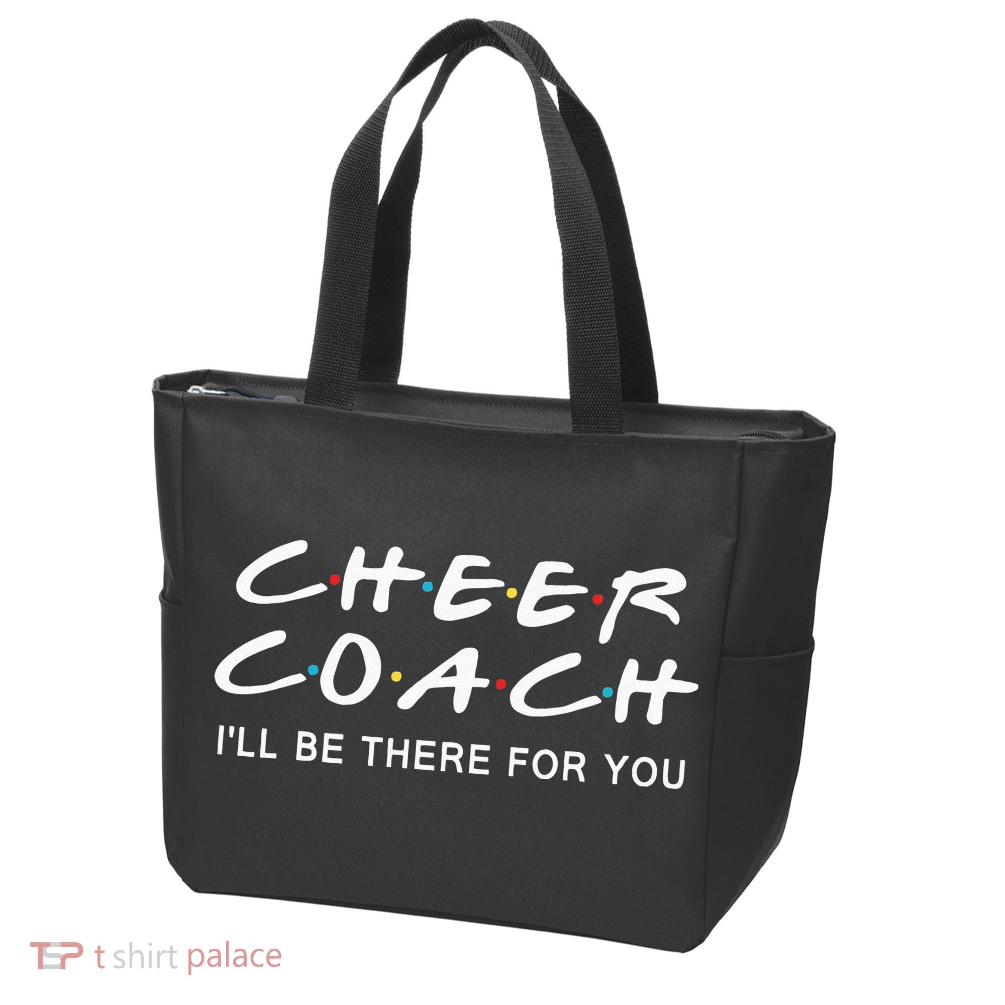 Cheer Coach Gift Cheer Coach I'll Be There For You Tote Bag
