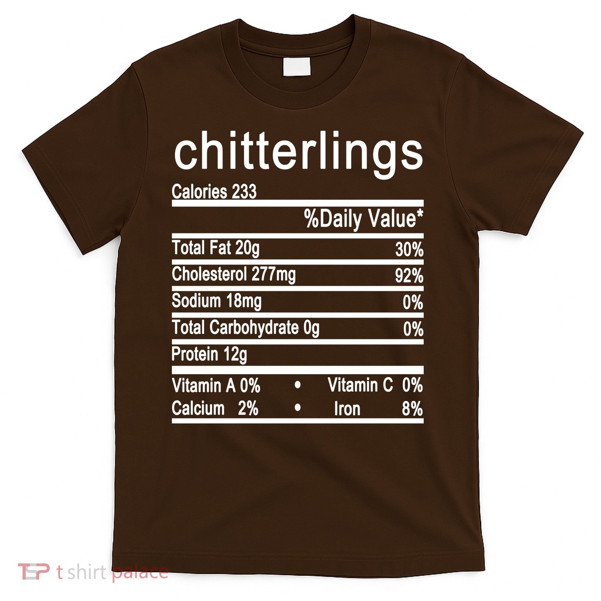 Chitterlings T-Shirt