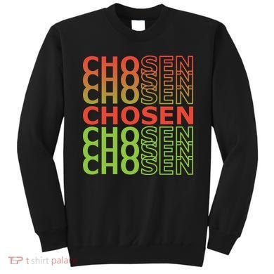 Chosen Sweatshirt
