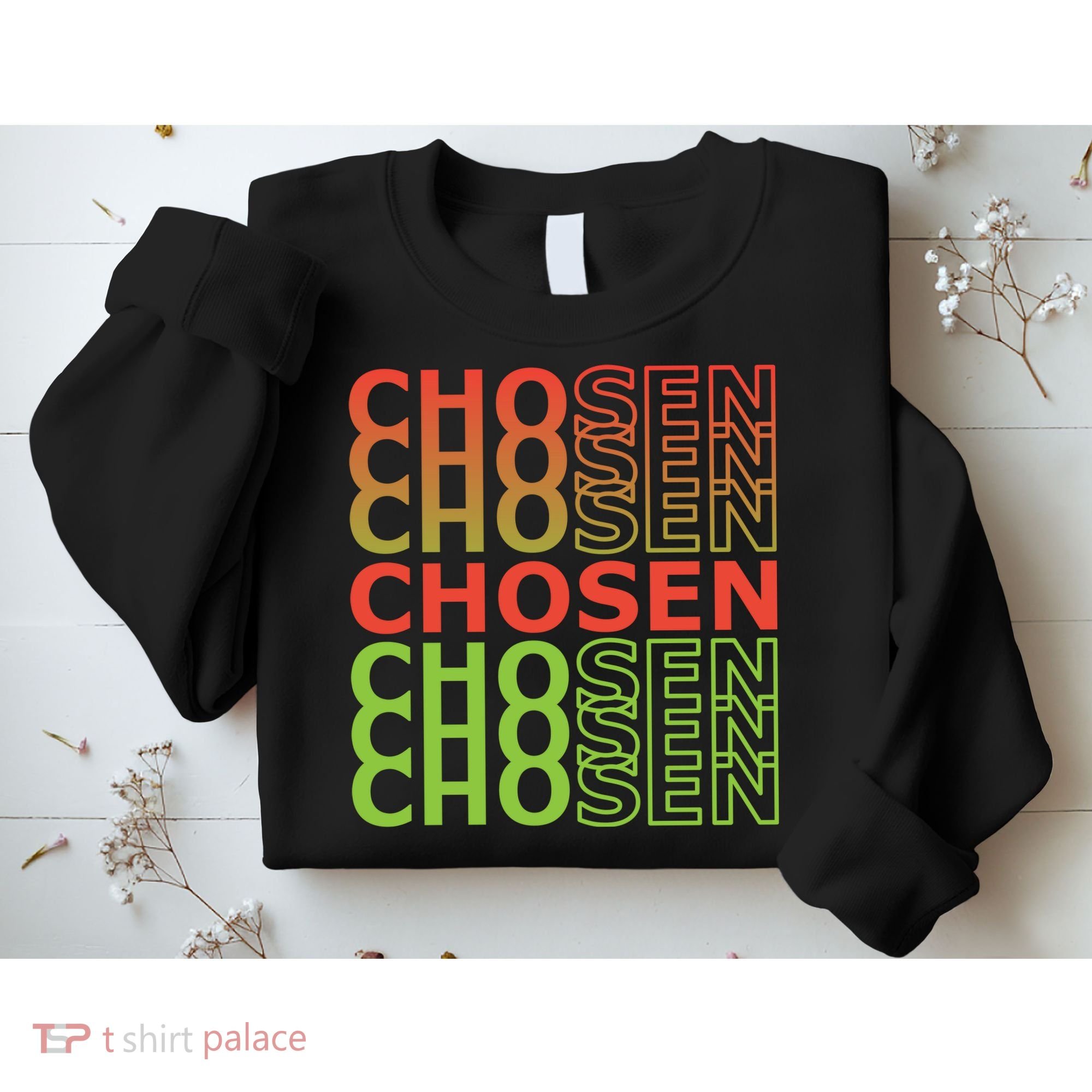 Chosen Sweatshirt