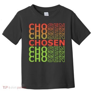 Chosen Toddler T-Shirt