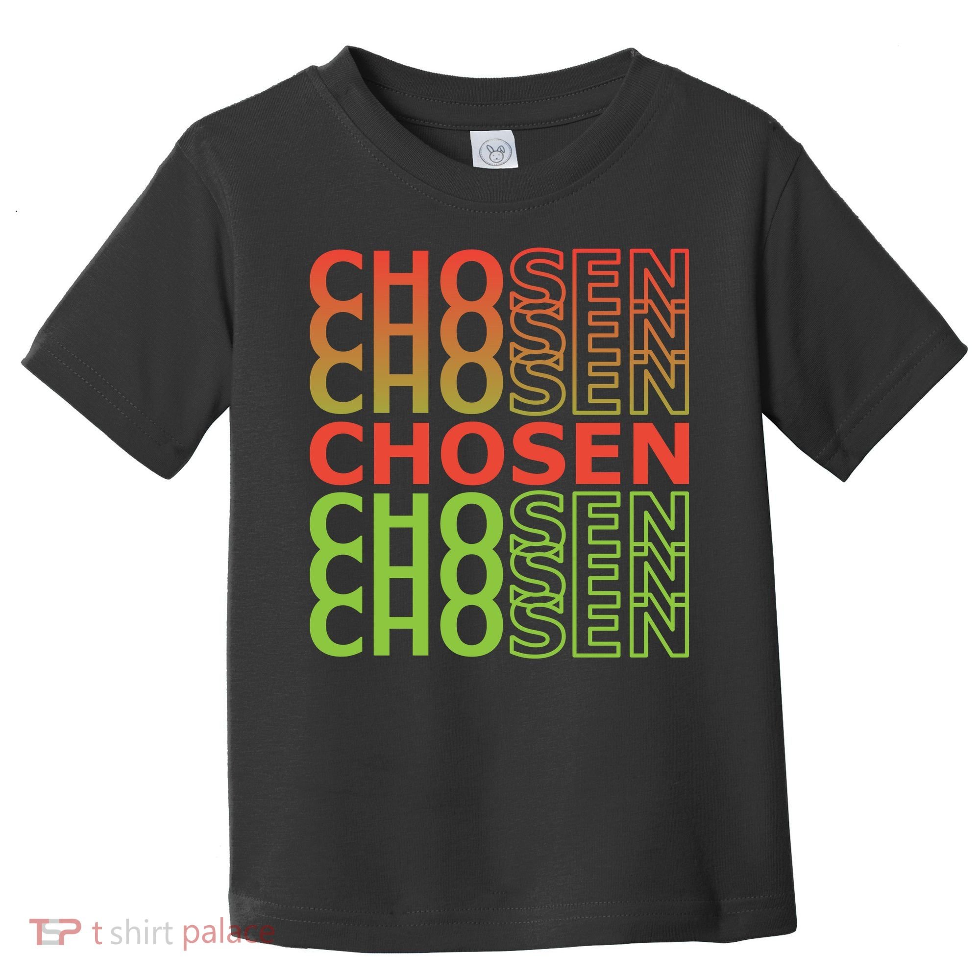 Chosen Toddler T-Shirt