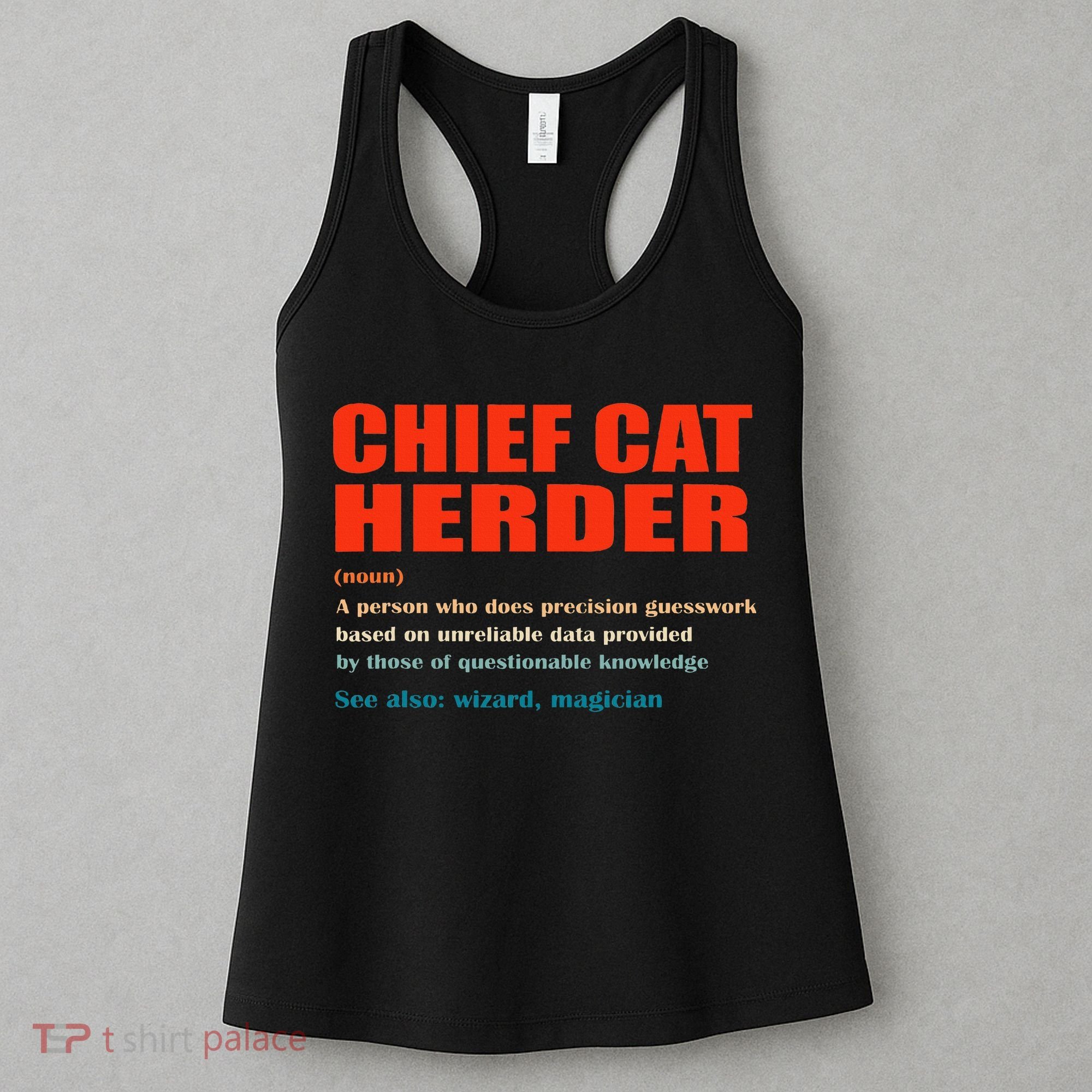 Chief Cat Herder Definition Wizard Magician Women's Tank Top