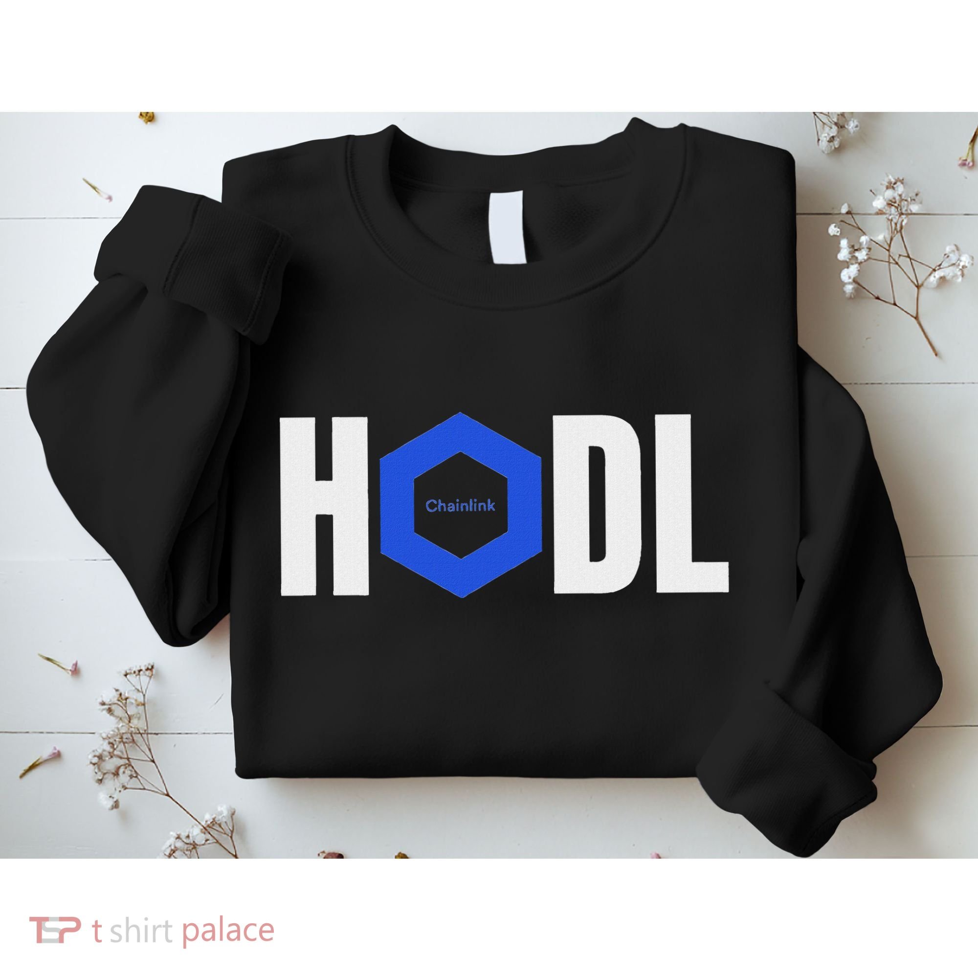 Chainlink Crypto Hodl Text Link Cryptocurrency Words Sweatshirt