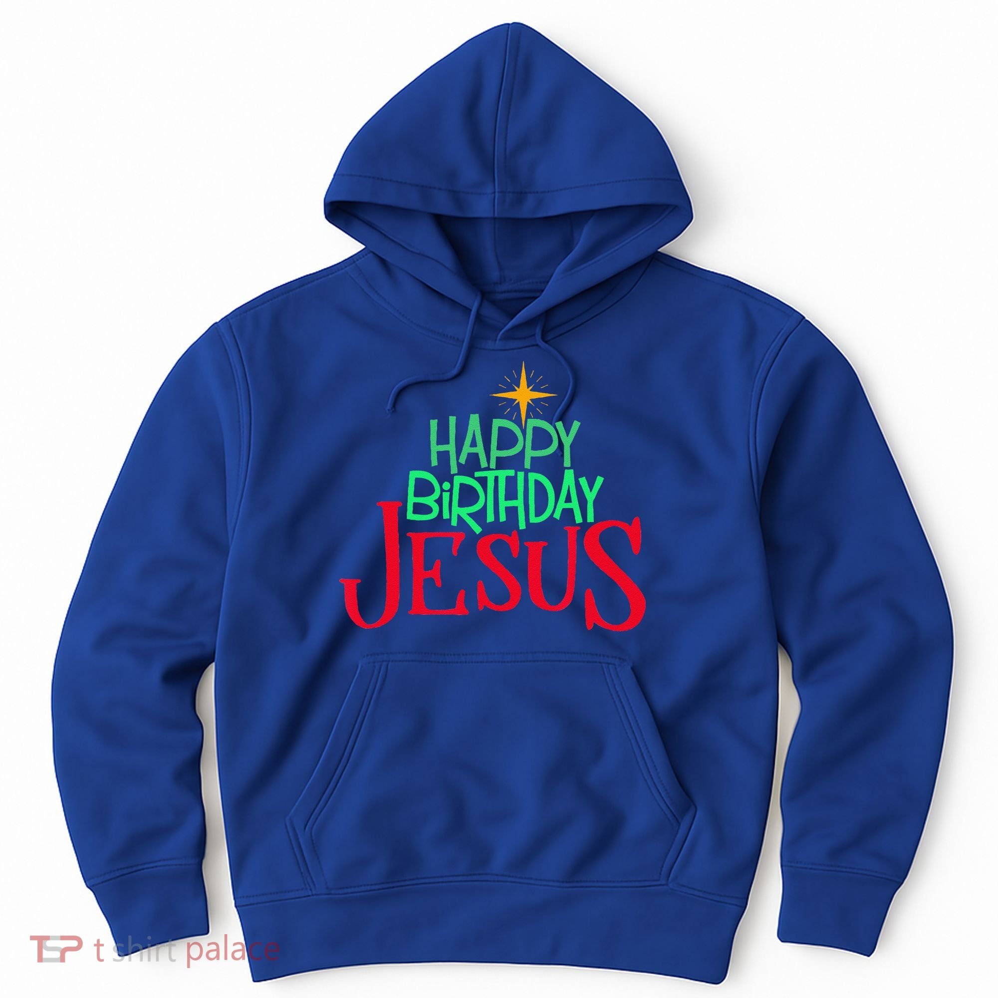 Christian Christmas HAPPY BIRTHDAY JESUS Gift Hoodie