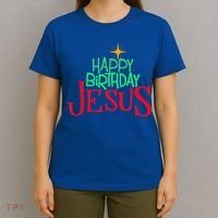 Christian Christmas HAPPY BIRTHDAY JESUS Gift T-Shirt thumb 4