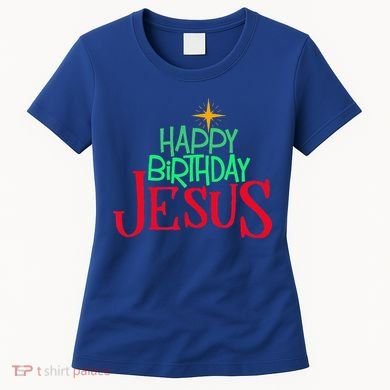 Christian Christmas HAPPY BIRTHDAY JESUS Gift Women's T-Shirt