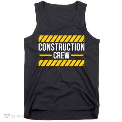 Construction Crew Highway Worker Tank Top