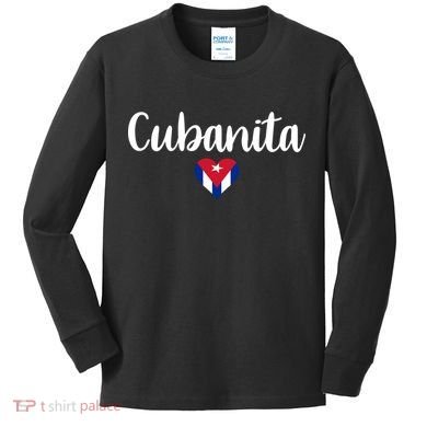 Cubanita Cuban Heart Cuba Flag Kids Long Sleeve Shirt