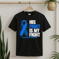 Colon Cancer His Fight is my Fight Colon Cancer Awareness T-Shirt thumb 2