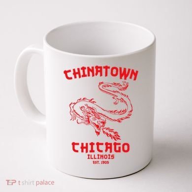 Chicago Chinatown Illinois Chinese American Loop South Side Coffee Mug
